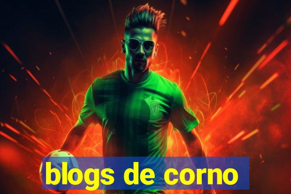 blogs de corno